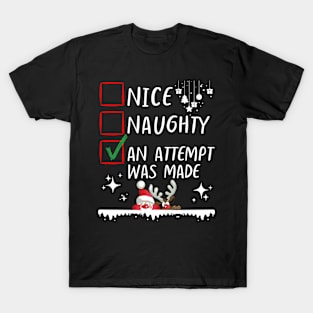 Funny Nice Naughty An Attempt Was Made Christmas List - Family Matching T-Shirt